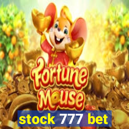 stock 777 bet